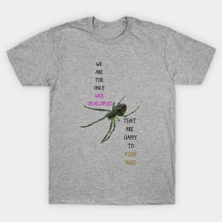 Happy To Find Bugs T-Shirt